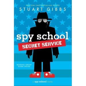 Spy School Secret Service -- Stuart Gibbs